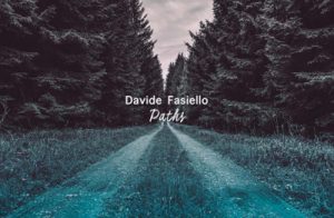 Davide Fasiello – “Paths”