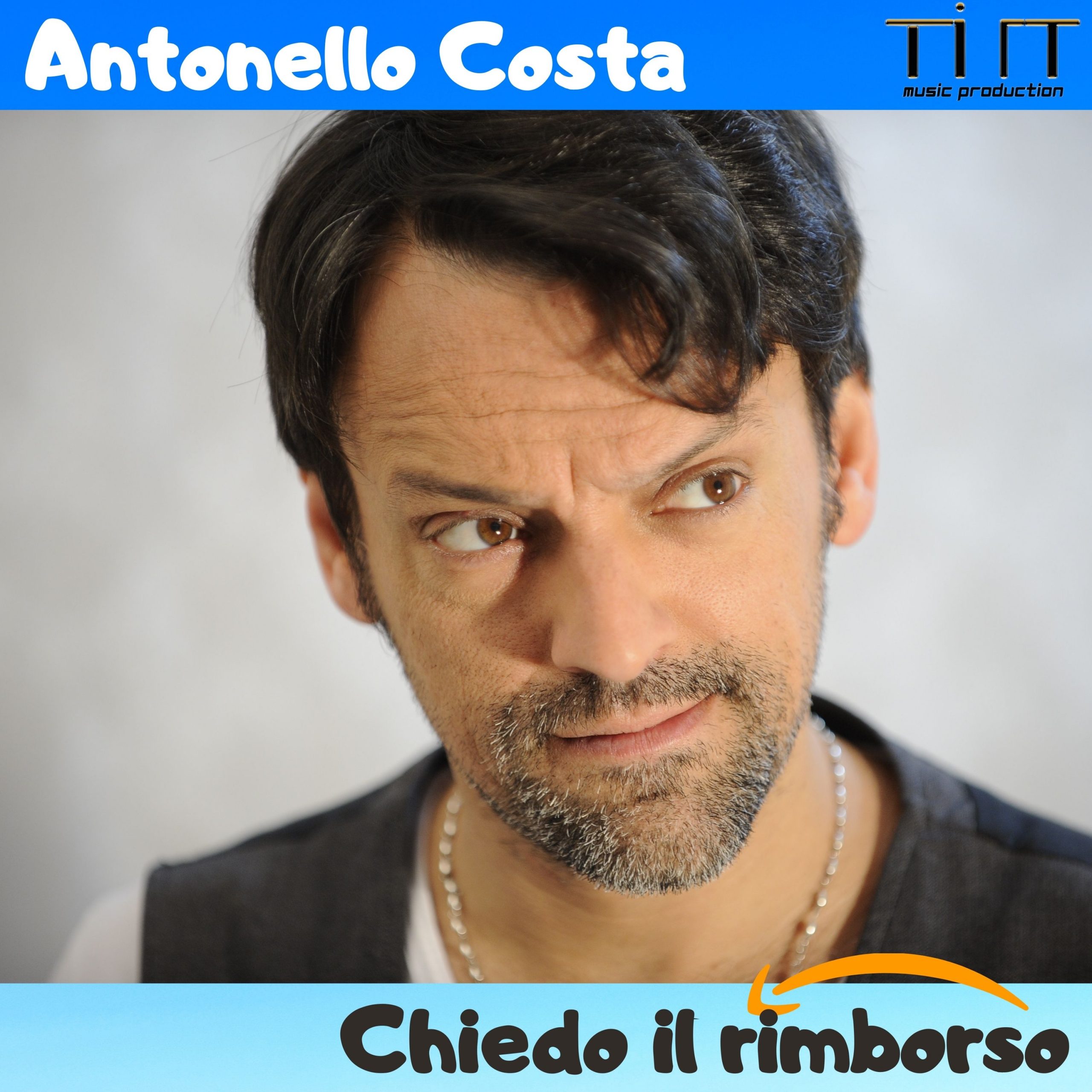 “Chiedo il rimborso”, il nuovo brano del noto comico e showman Antonello Costa, è disponibile in streaming e digital download