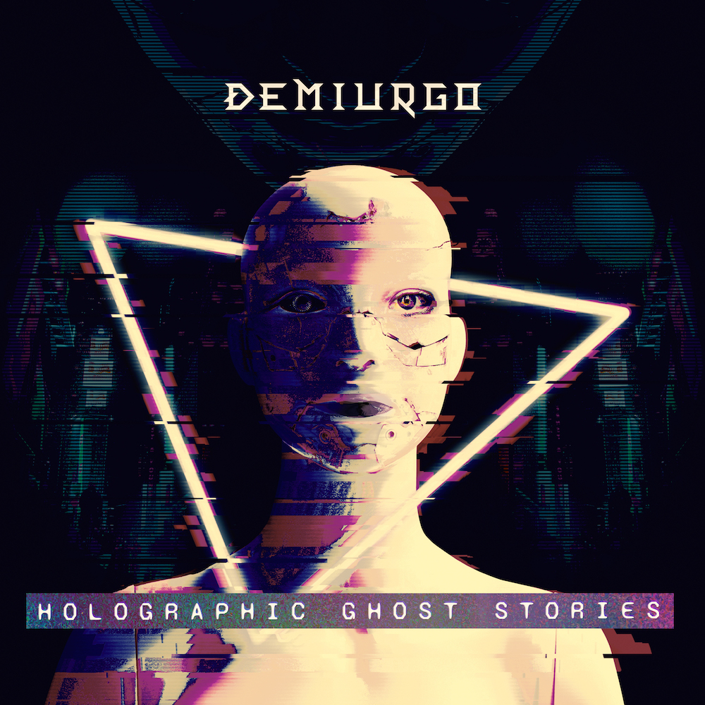 Demiurgo – “Holographic Ghost Stories”