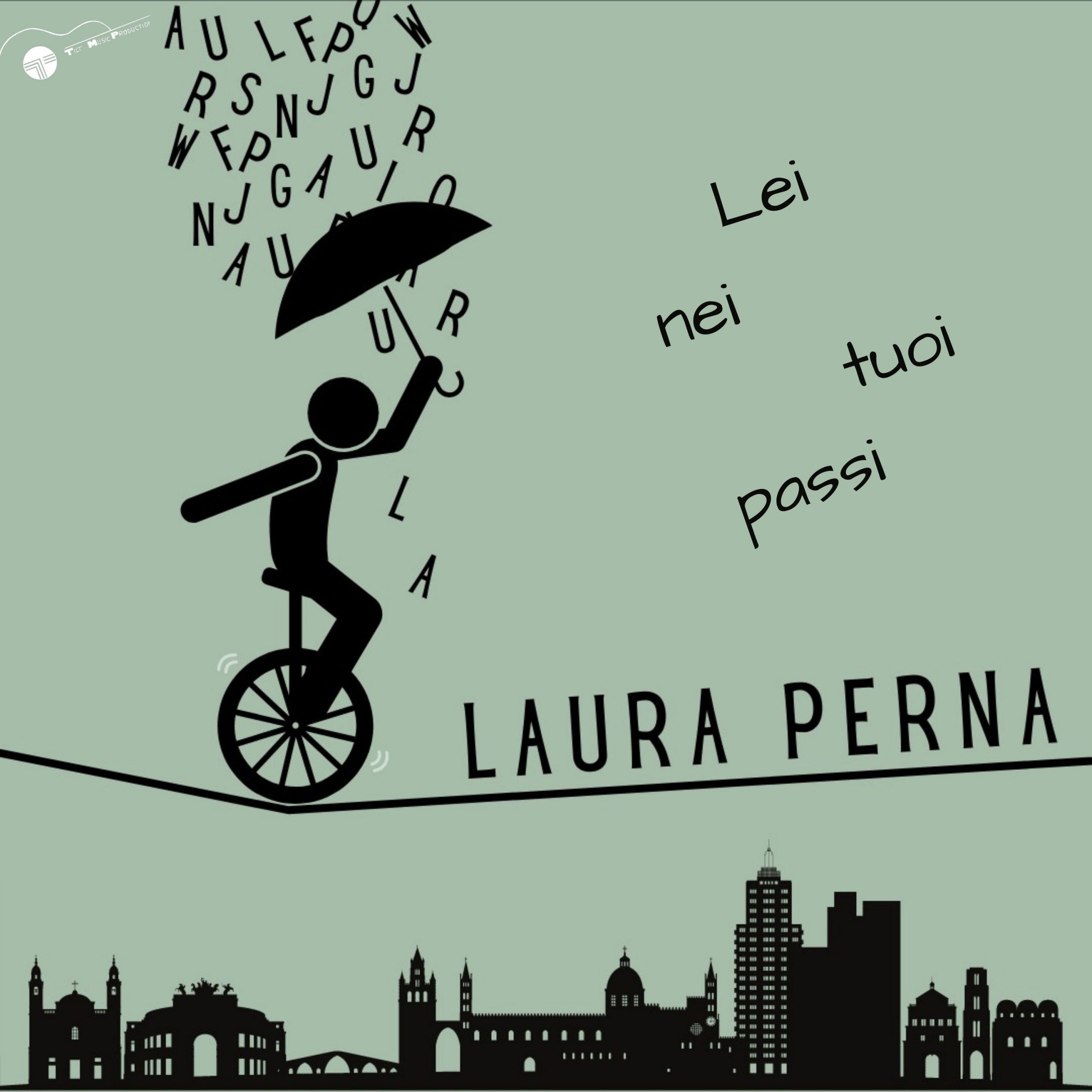 “Lei nei tuoi passi” è il nuovo singolo di Laura Perna disponibile in streaming e digital download