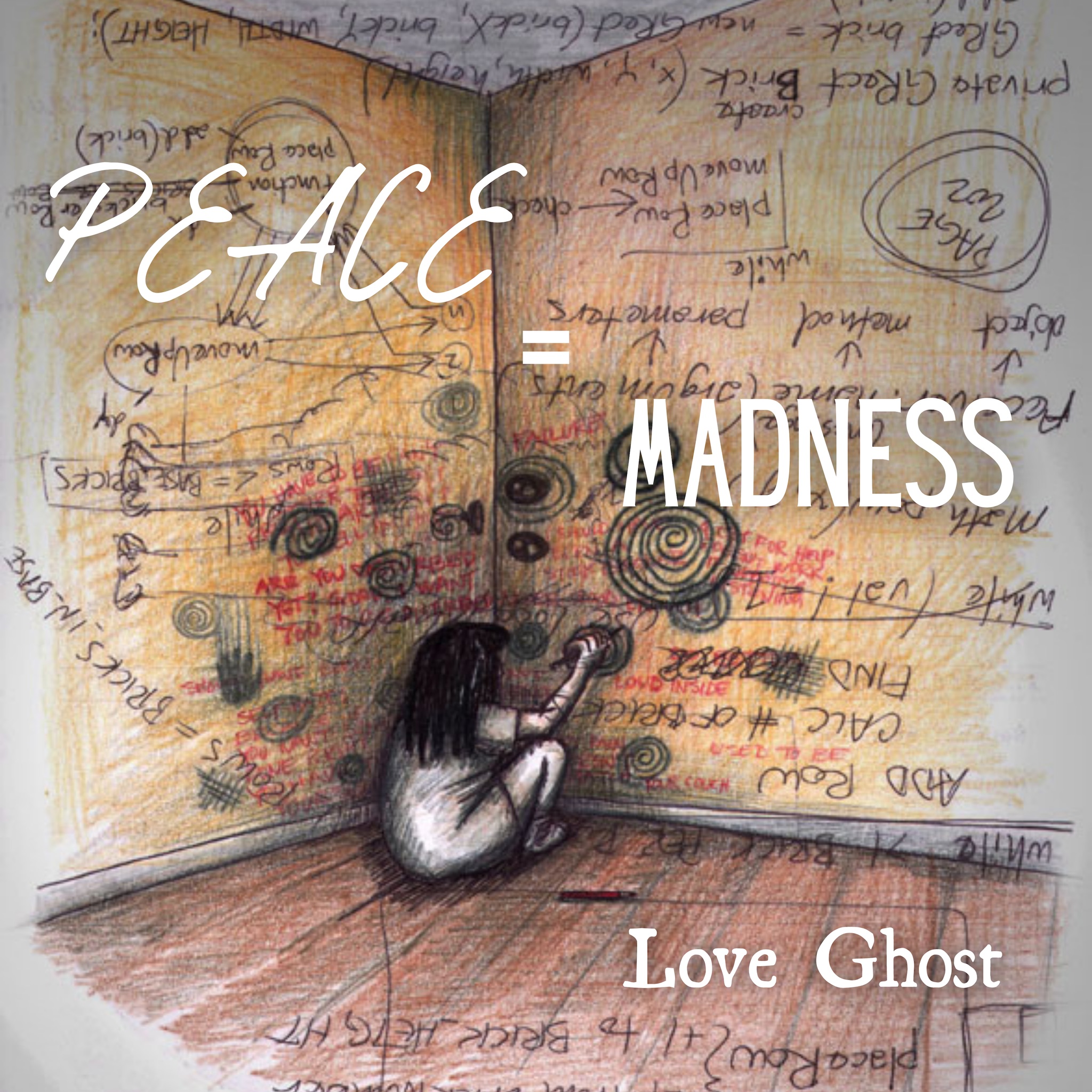 Love Ghost – “Peace=Madness”