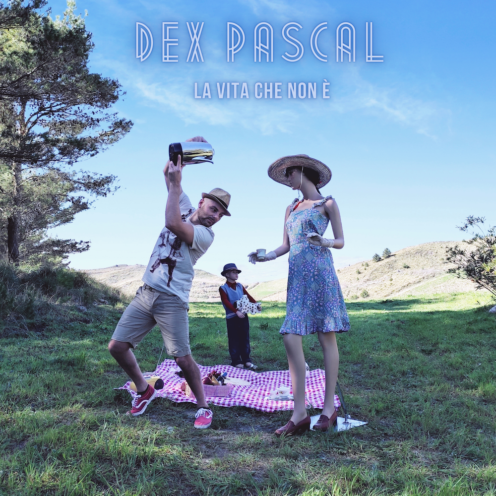 “La Vita Che Non E’”, il nuovo singolo del cantautore folk pop siciliano Dex Pascal