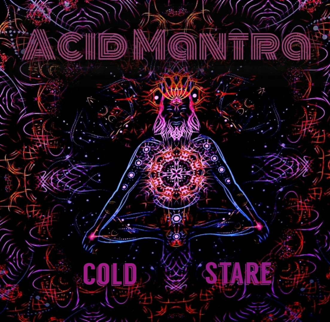 “Cold Stare” , l’album di debutto degli Acid Mantra fuori per Wanikiya Record