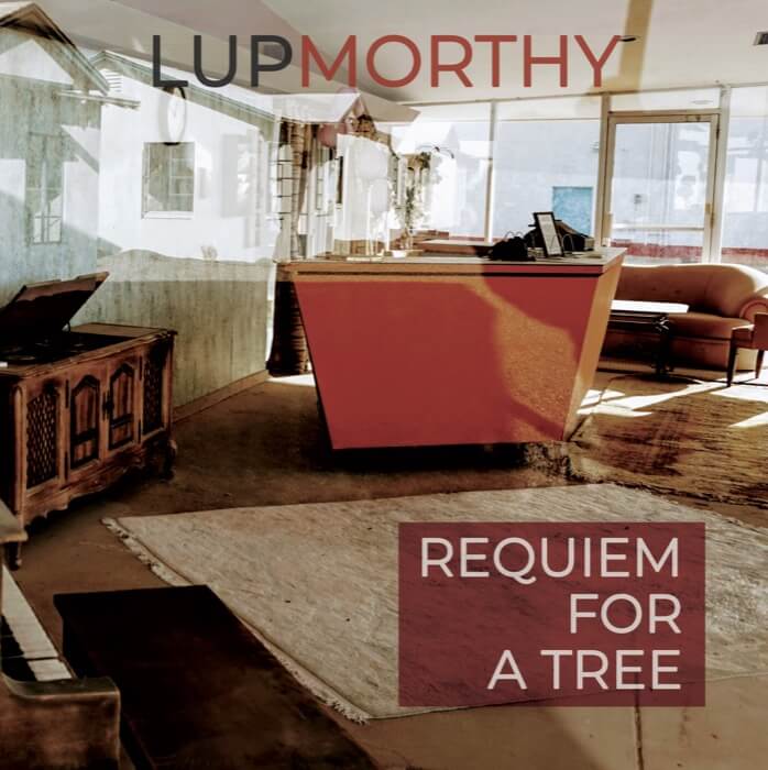 LupMorthy – “Requiem for a tree”