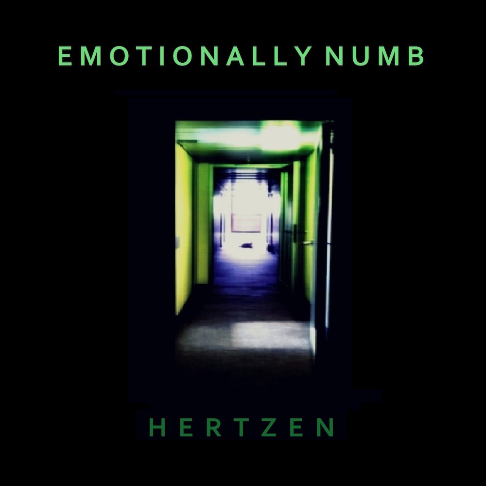 Hertzen, è uscito l’ album “Emotionally Numb”